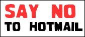SAY NO to Hotmail